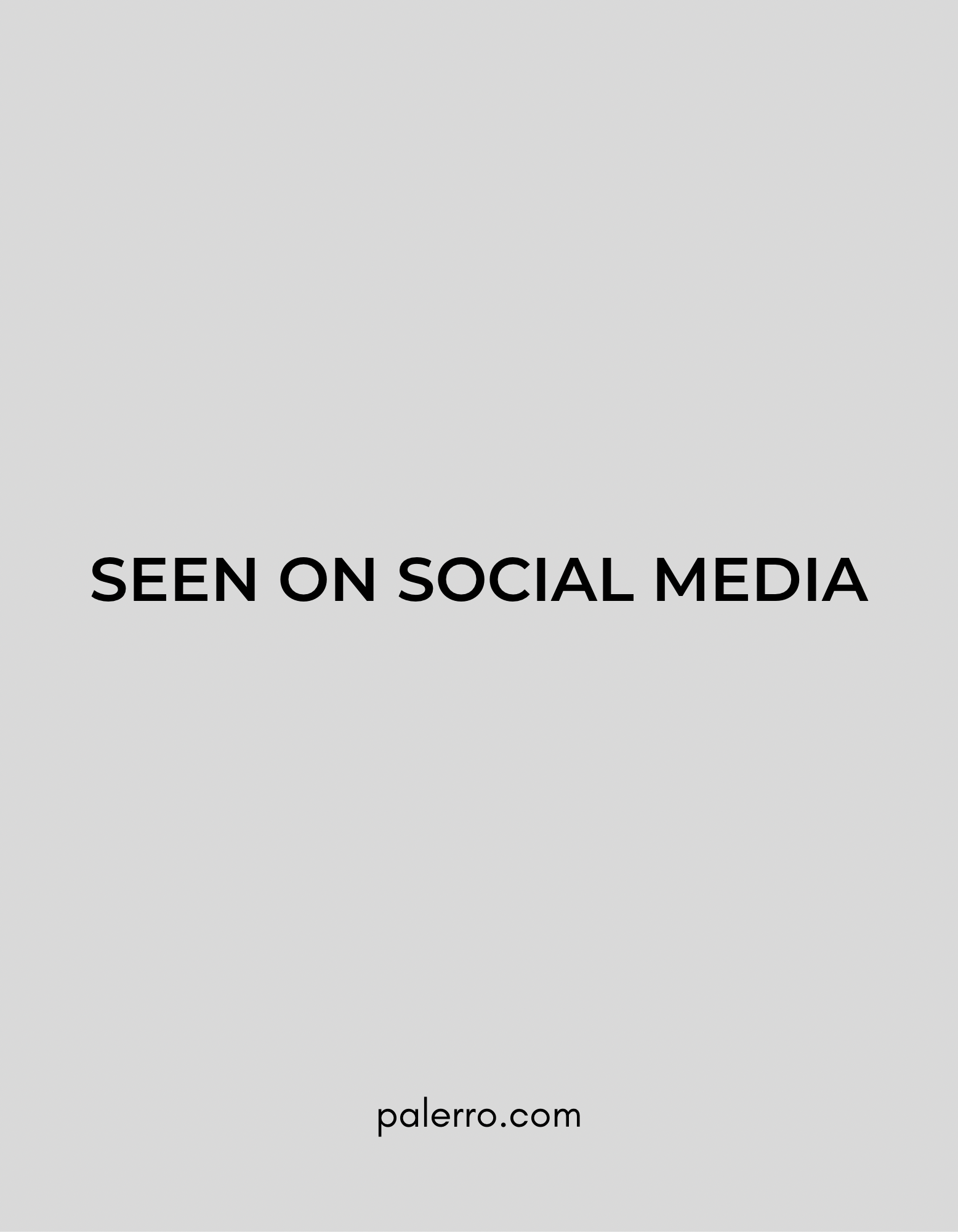"SEEN ON SOCIAL MEDIA"