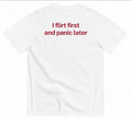 FLIRT FIRST & PANIC LATER