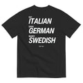 EAT ITALIAN, DRIVE GERMAN, MARRY SWEDISH (BLACK)