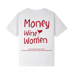 Money, Wine, Women