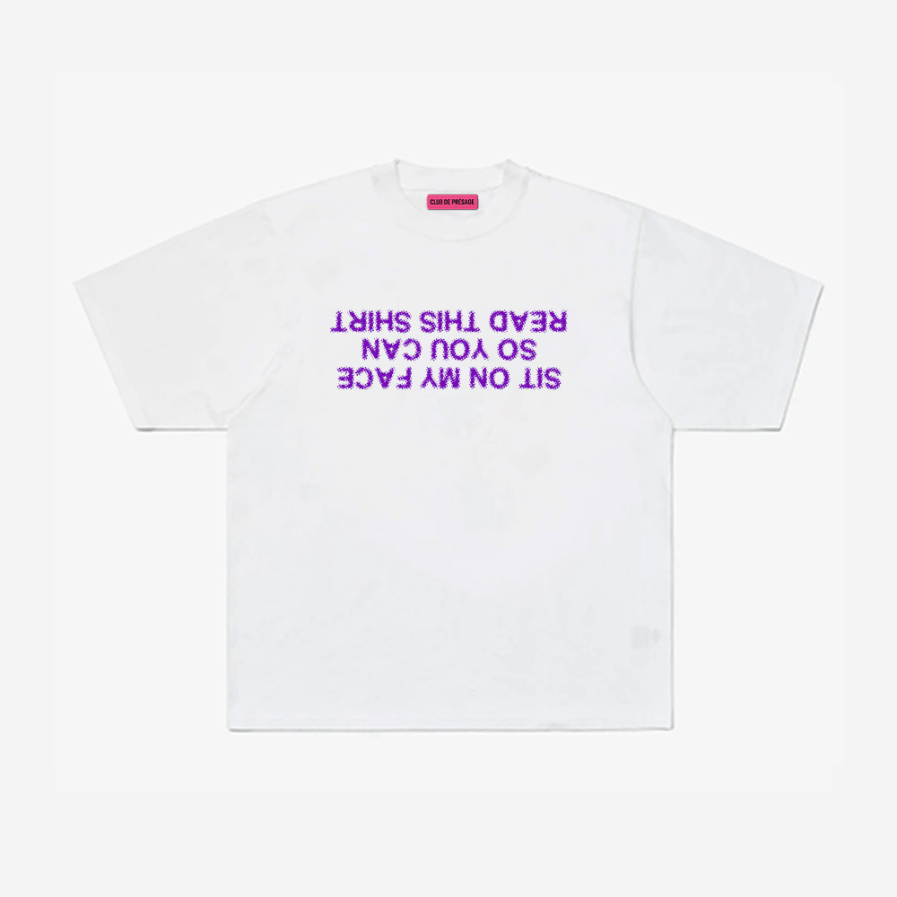 SIT ON MY FACE TEE