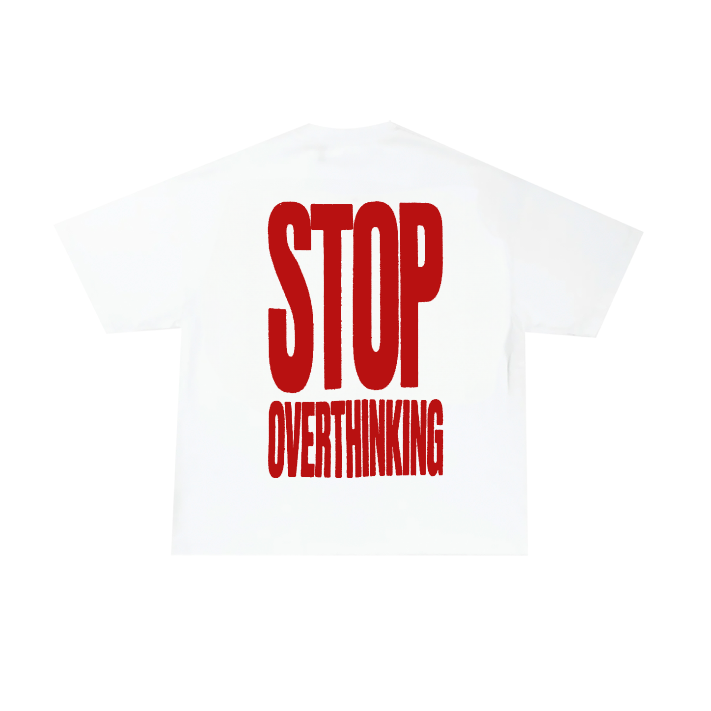 STOP OVERTHINKING